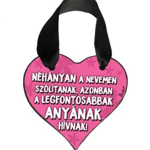 Szív akasztóval 9 cm x 9,5 cm - Néhányan a nevemen – Ajándék Anyukáknak – Anyák napi ajándék