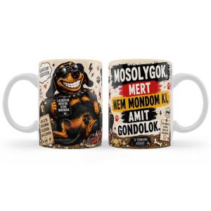 Vicces Bögre 3 dl - Mosolygok, mert nem mondom ki, amit gondolok - Vicces Ajándék Kollégának, Barátnak