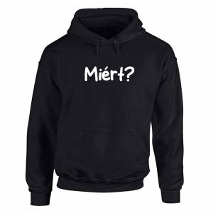 Vicces Pulóver - Miért?- 3XL fekete