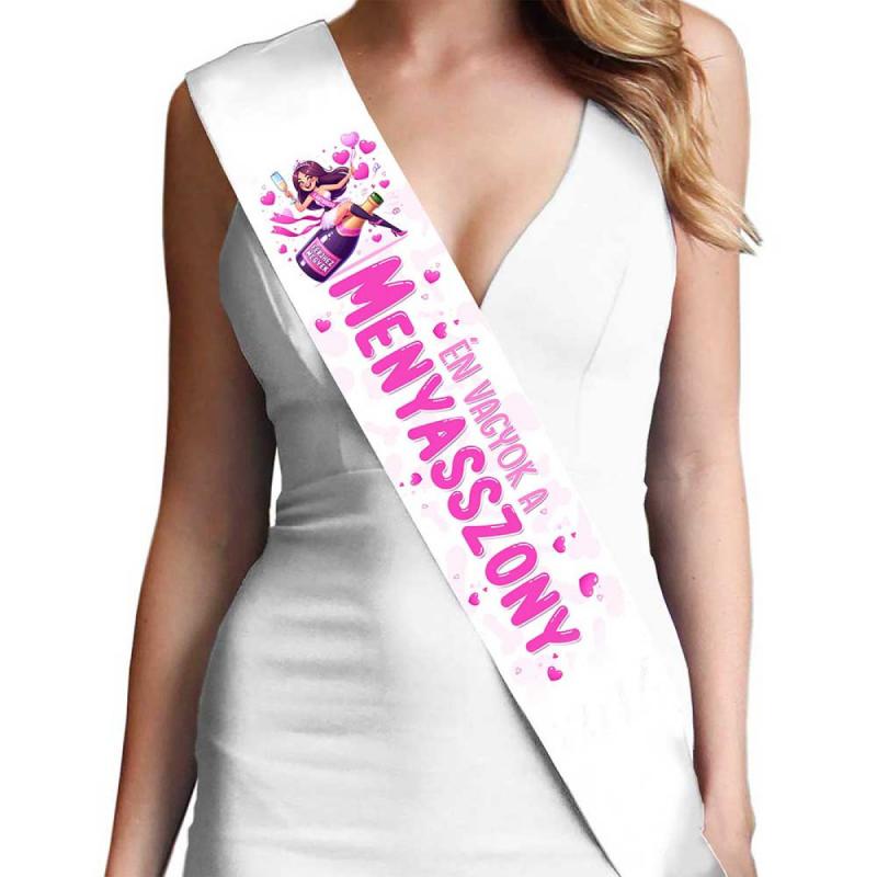 Vállszalag 10 cm x 80 cm - Én vagyok a menyasszony - Lánybúcsús szalag