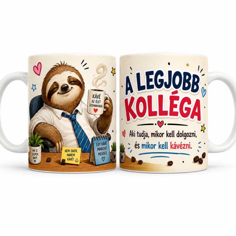 Vicces Kolléga Bögre – A Legjobb Kolléga Aki Tudja Mikor Kell Dolgozni – Kávés Ajándék Kollégának Lajhárral