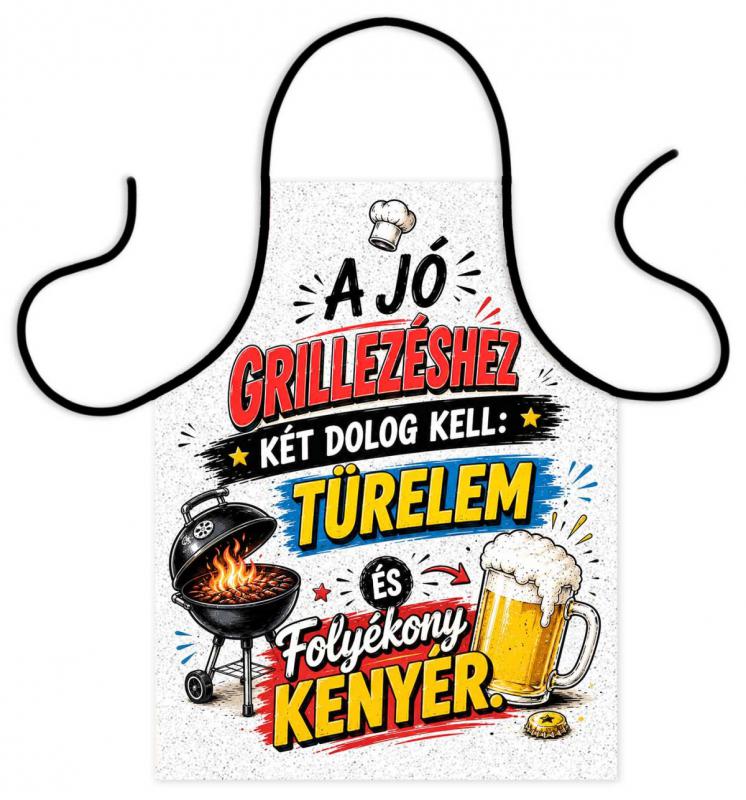 Vicces kötény - A Jó Grillezéshez Két Dolog Kell Türelem és Folyékony Kenyér - Sörös Grillmester Kötény