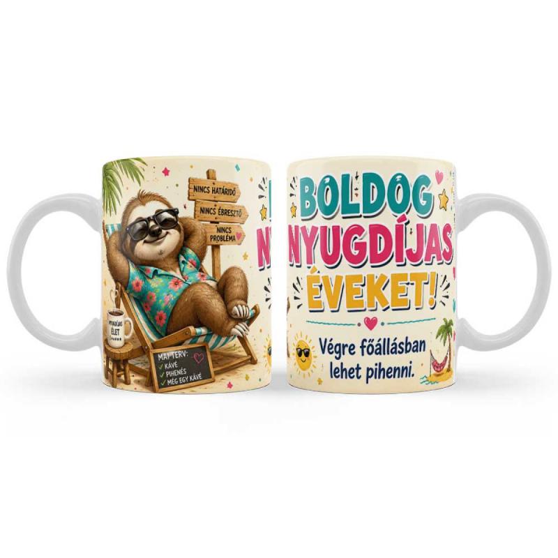 Vicces Nyugdíjas Bögre – Boldog Nyugdíjas Éveket! – Ajándék Nyugdíjba Vonulásra