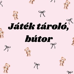 Játéktároló, bútor