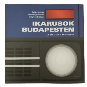 Ikarusok Budapesten - A 200-asok a fővárosban