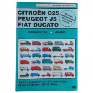 Kisáruszállítók - Citroen C25, Peugeot J5, Fiat Ducato