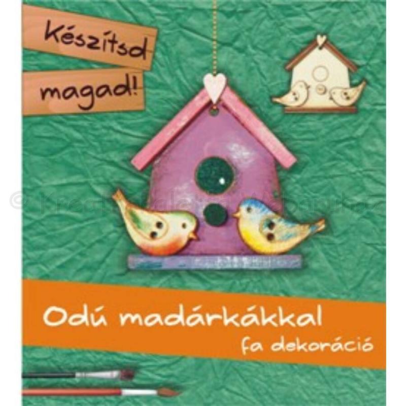 Készítsd magad fából - madárodú