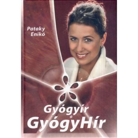 Gyógyír a gyógyhír - Pataky Enikő
