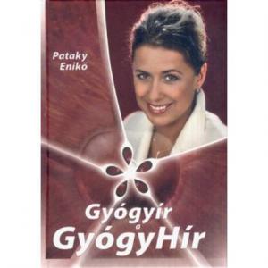 Gyógyír a gyógyhír - Pataky Enikő