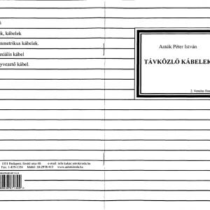Antók Péter István: Távközlő kábelek – 2. Vonalas füzet