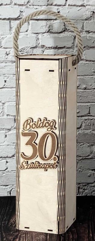 fa bortartó 30. születésnapra