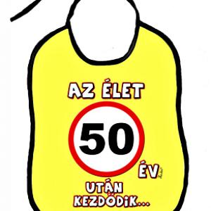 előke 50. születésnapra az élet