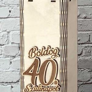 fa bortartó 40. születésnapra