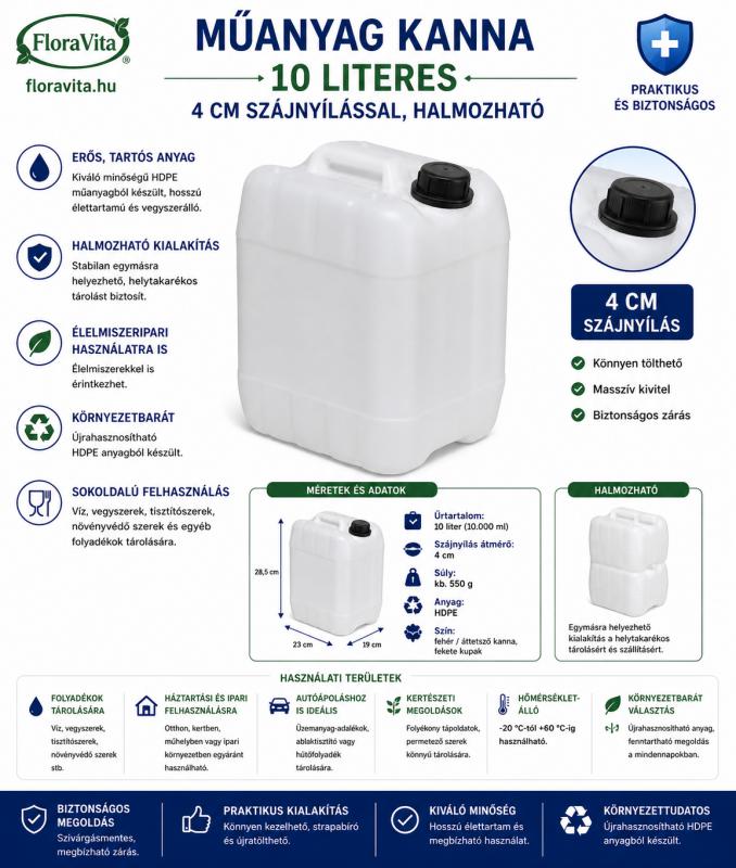 Műanyag kanna 10 literes, 4 cm szájnyílással halmozható. 440 gramm, + 1 db kupak 10 gramm.