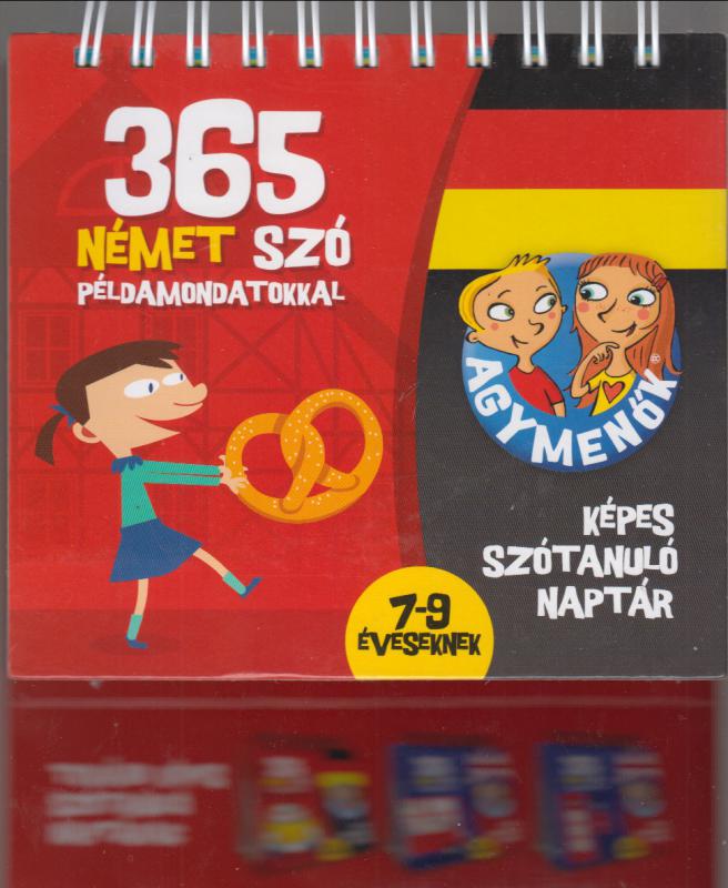 Agymenők - Képes szótanuló naptár - 365 német szó példamondatokkal - 7-9 éveseknek