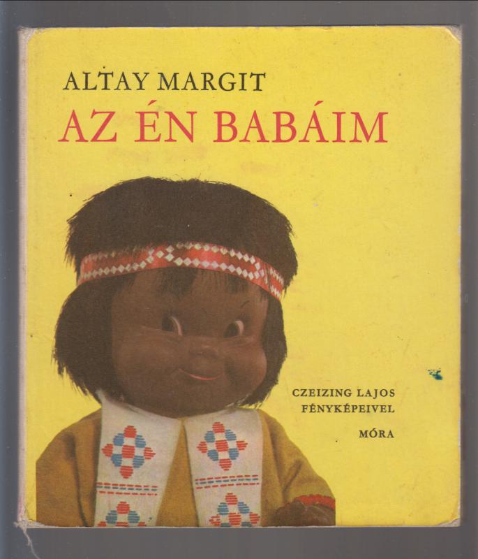 Altay Margit : AZ ÉN BABÁIM