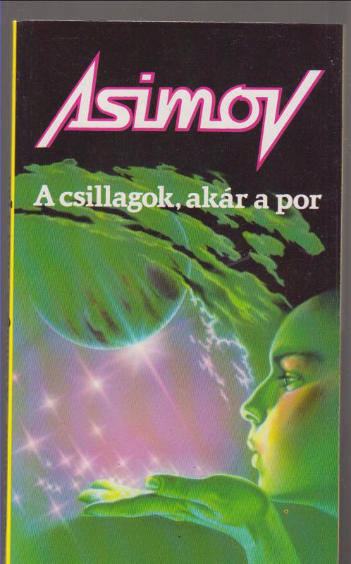 Asimov : A CSILLAGOK AKÁR A POR