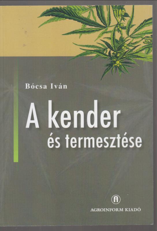 Bócsa Iván : A kender és termesztése