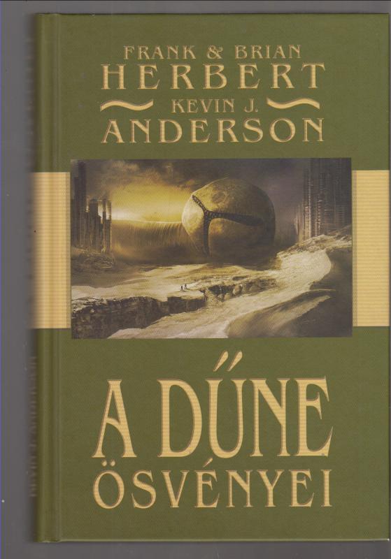 Brian Herbert Frank Herbert Kevin J. Anderson  : A Dűne ösvényei