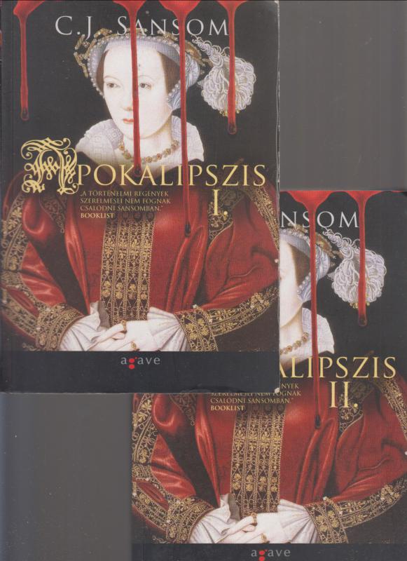 C. J. Sansom : Apokalipszis I-II
