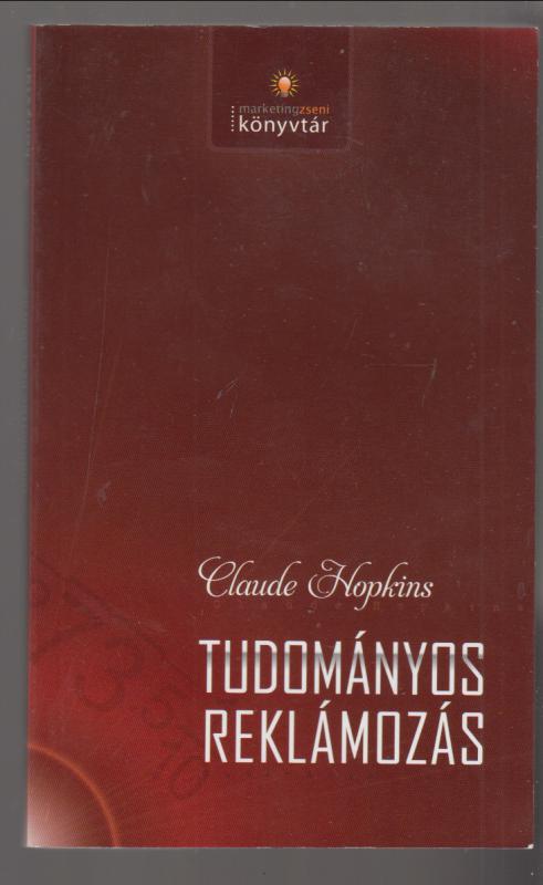 Claude Hopkins : Tudományos reklámozás
