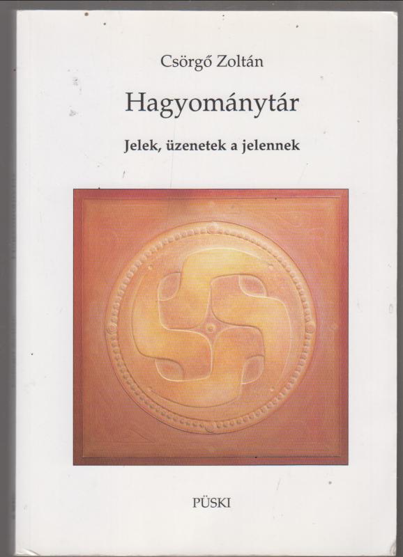 Csörgő Zoltán : Hagyománytár - Jelek, üzenetek a jelennek - Jelek, üzenetek a jelennek - Ablak - Fű