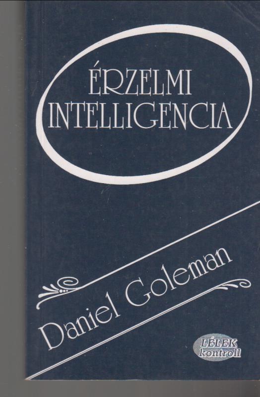 Daniel Goleman : ÉRZELMI INTELIGENCIA