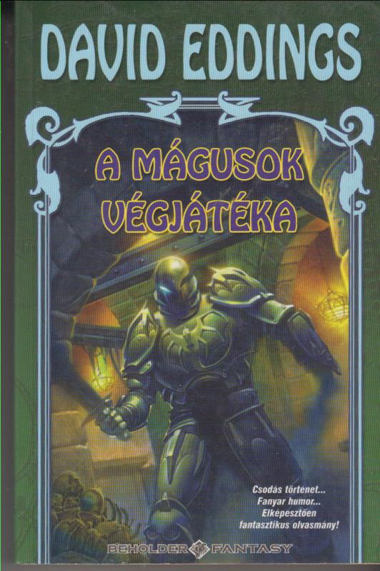 David Eddings : A MÁGUSOK VÉGJÁTÉKA