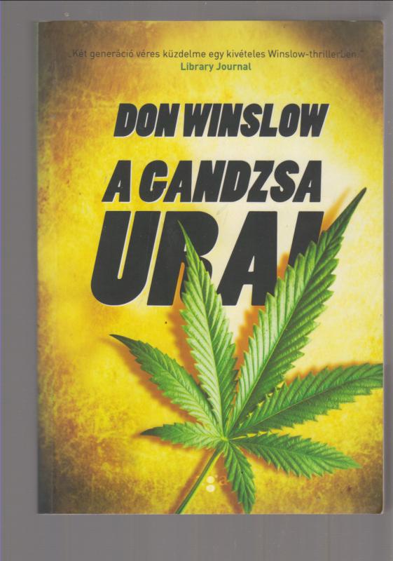 Don Winslow : A gandzsa urai