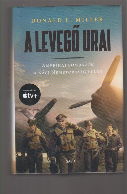 Donaldl Miller : A levegő urai