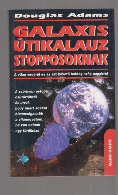 Douglas Adams : Galaxis Útikalauz stopposoknak