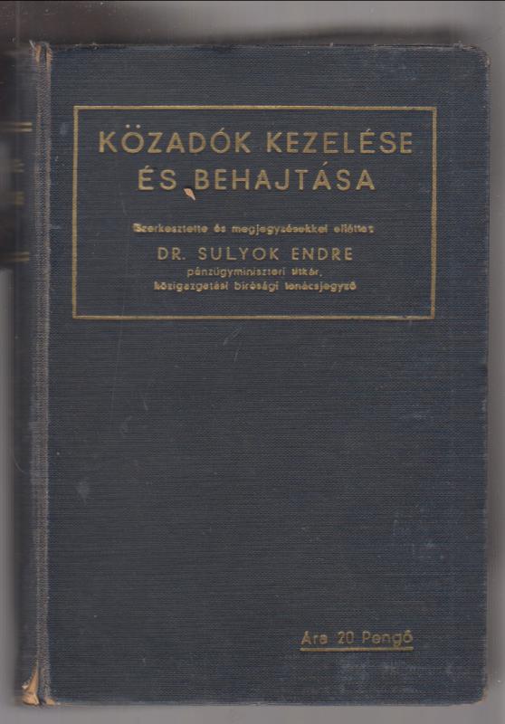 Dr. Sulyok Endre (szerk.)  :   Közadók kezelése és behajtása
