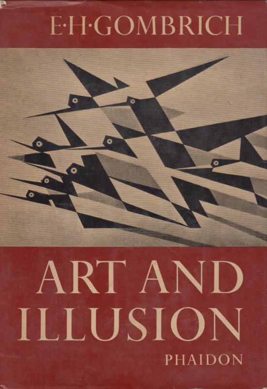 E. H. Gombrich : ART AND ILLUSION