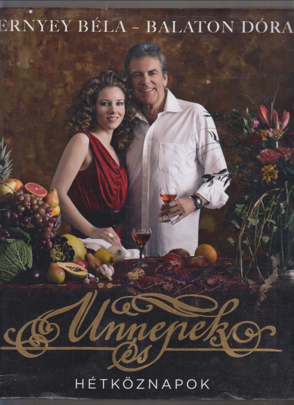 Ernyey Béla - Balaton Dóra : Ünnepek és hétköznapok