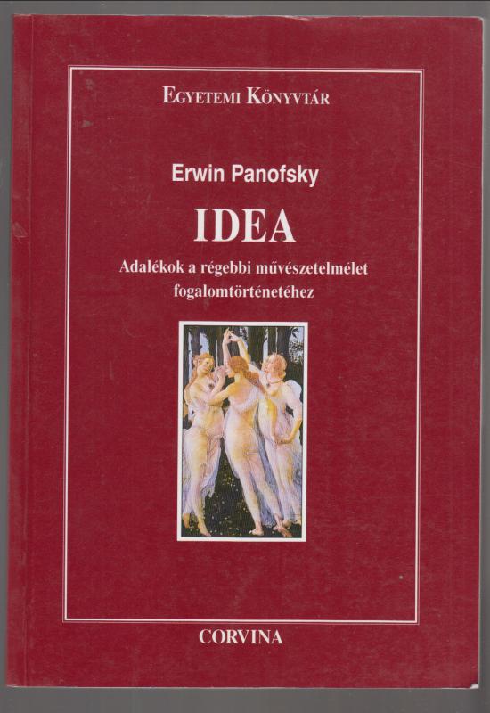 Erwin Panofsky :  Idea - Adalékok a régebbi művészetelmélet fogalomtörténetéhez