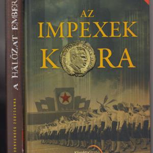 Borvendég Zsuzsanna  :  Az "impexek" kora  /  A hálózat emberei - Magyarország kifosztásának ügynökei     ( 2 db könyv )