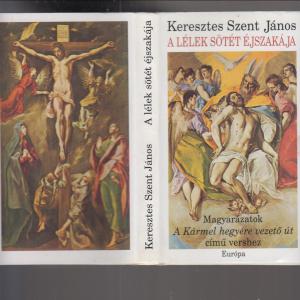 Keresztes Szent János : A lélek sötét éjszakája
