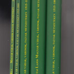 Szalai Béla - Szántai Lajos : Magyar várak, városok, falvak metszeteken 1515-1800 I-III.  +  IV-V.  kiegészítés   (5 db könyv)