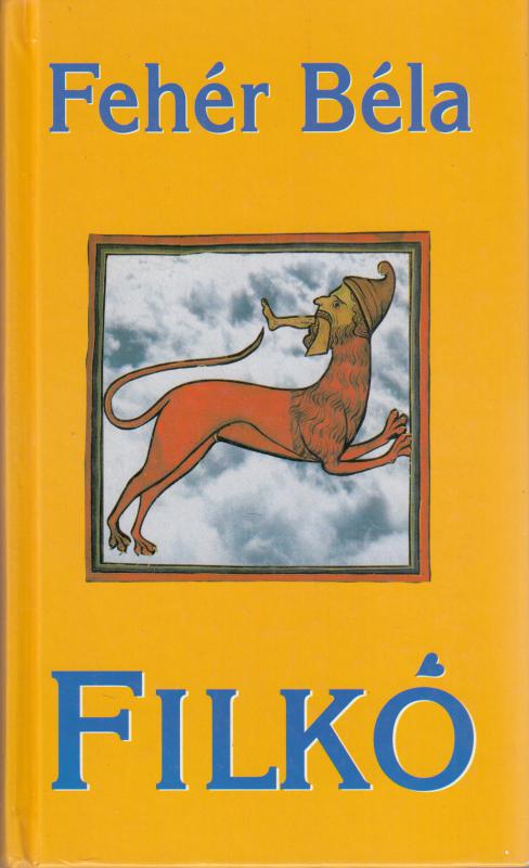 Fehér Béla: FILKÓ