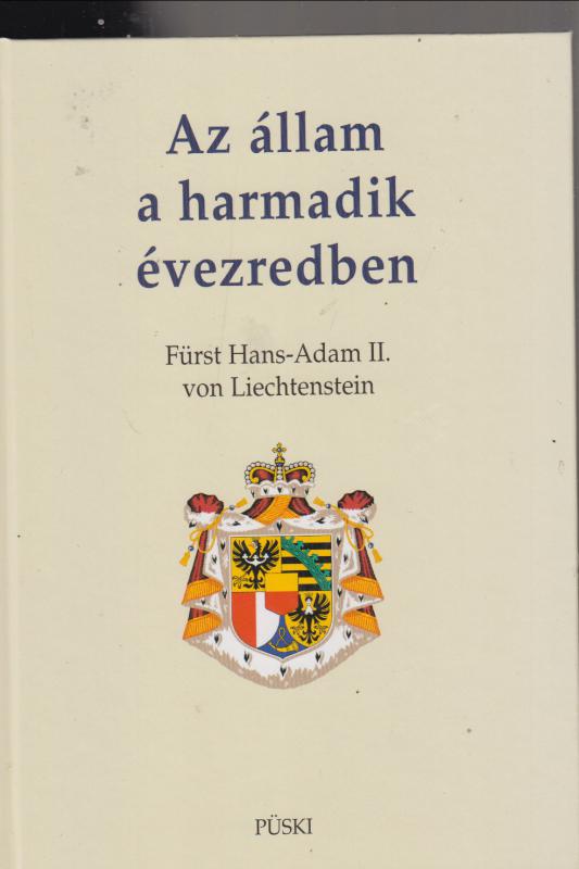 Fürst Hans-Adam : Az állam a harmadik évezredben