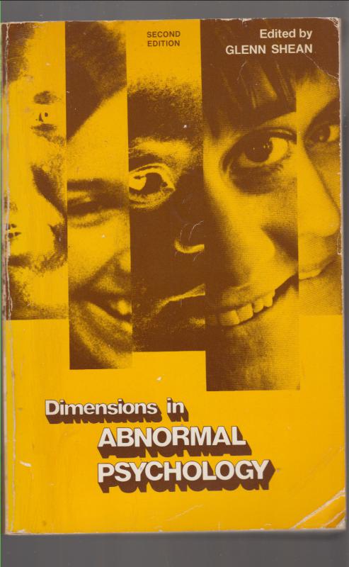 Glenn Shean :  Dimensions in abnormal psychology