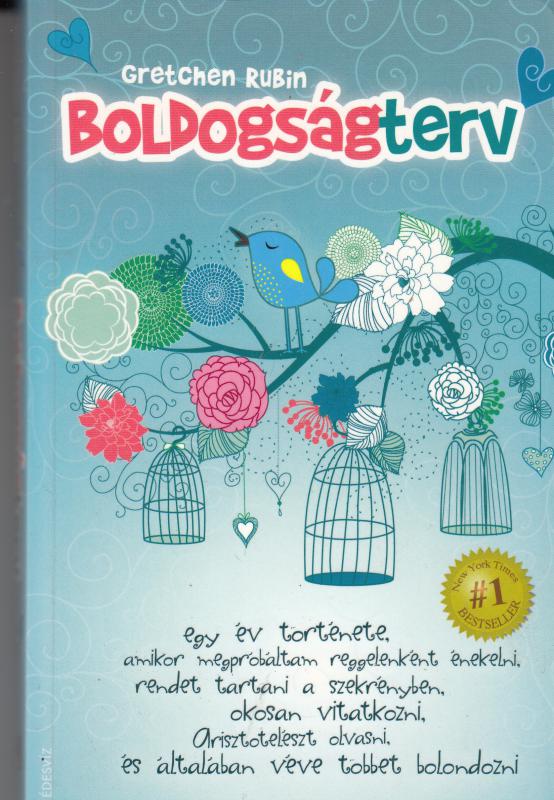 Gretchen Rubin : BOLDOGSÁGTERV