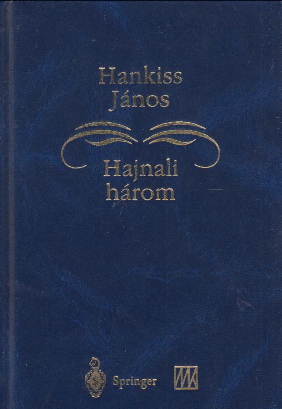 Hankiss János : HAJNALI HÁROM