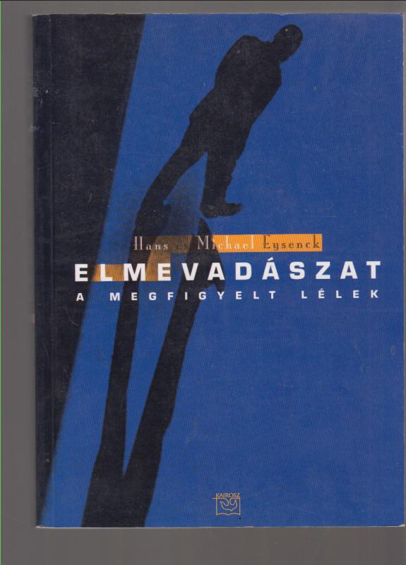 Hans és Michael Eynsenck : Elmevadászat (a megfigyelt lélek)