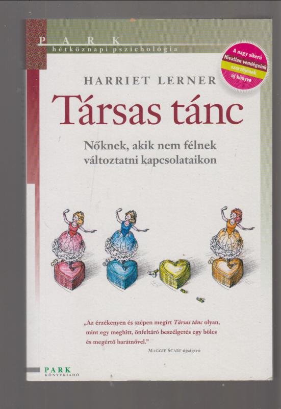 Harriet Lerner  : Társas tánc - Nőknek, akik nem félnek változtatni kapcsolataikon