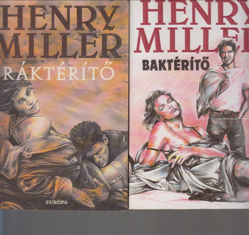 Henry Miller : BAKTÉRÍTŐ / RÁKTÉRÍTŐ