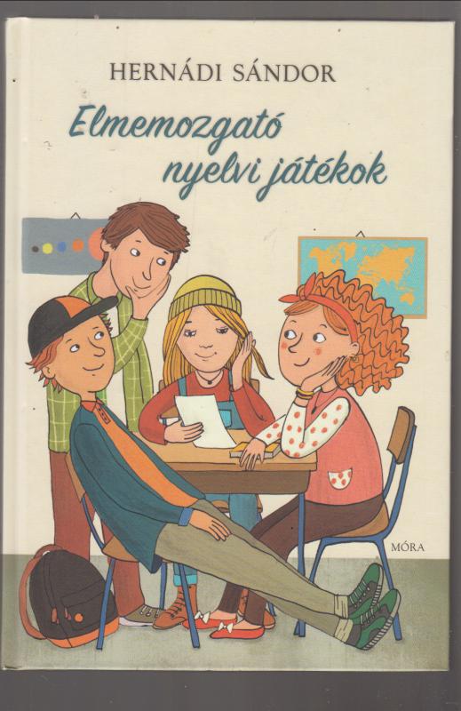 Hernádi Sándor : Elmemozgató nyelvi játékok