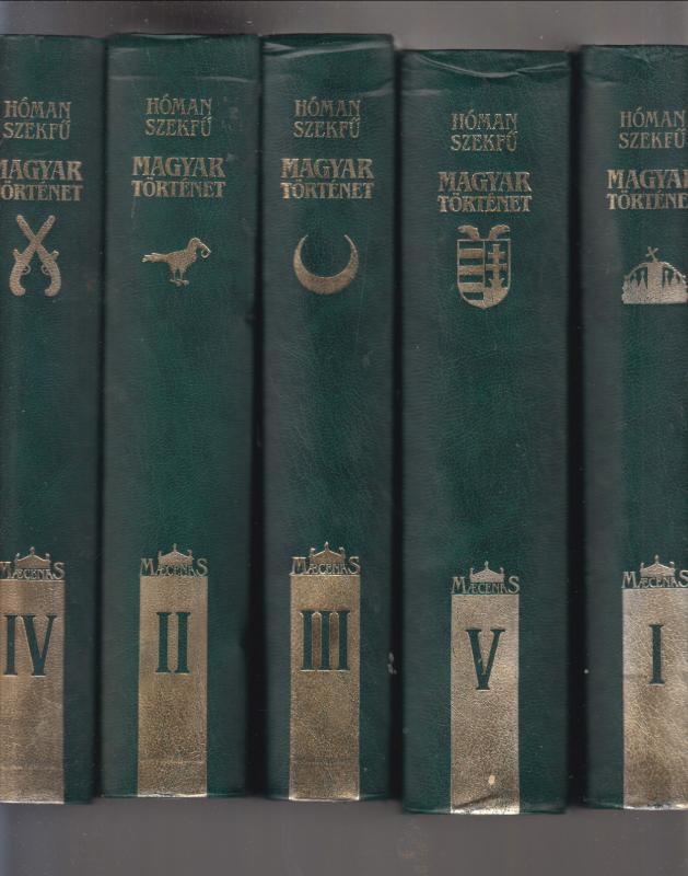 Hóman Bálint - Szekfű Gyula :  Magyar történet I-V.  (reprint)