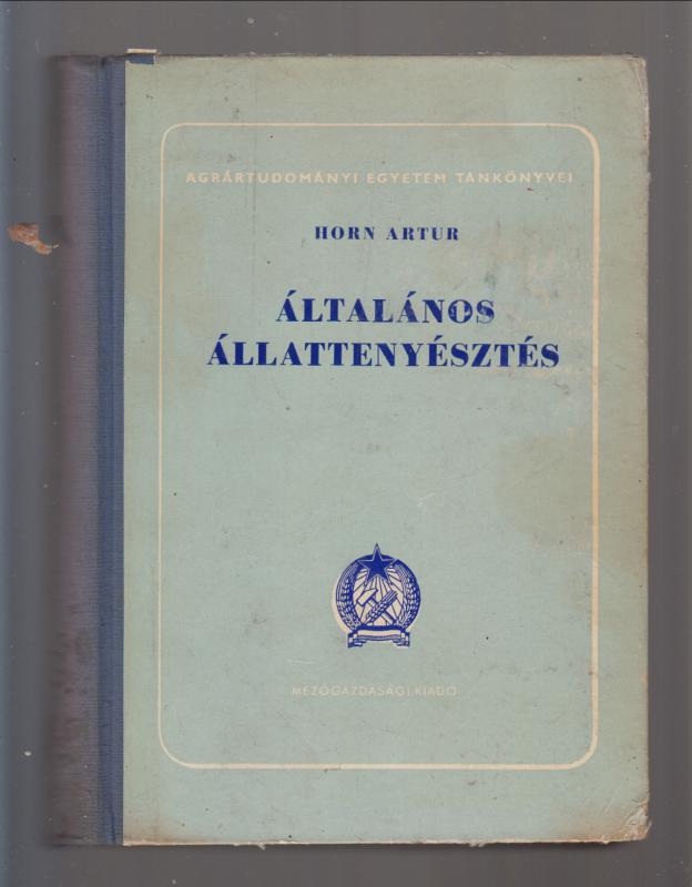 Horn Artur : Általános állattenyésztés