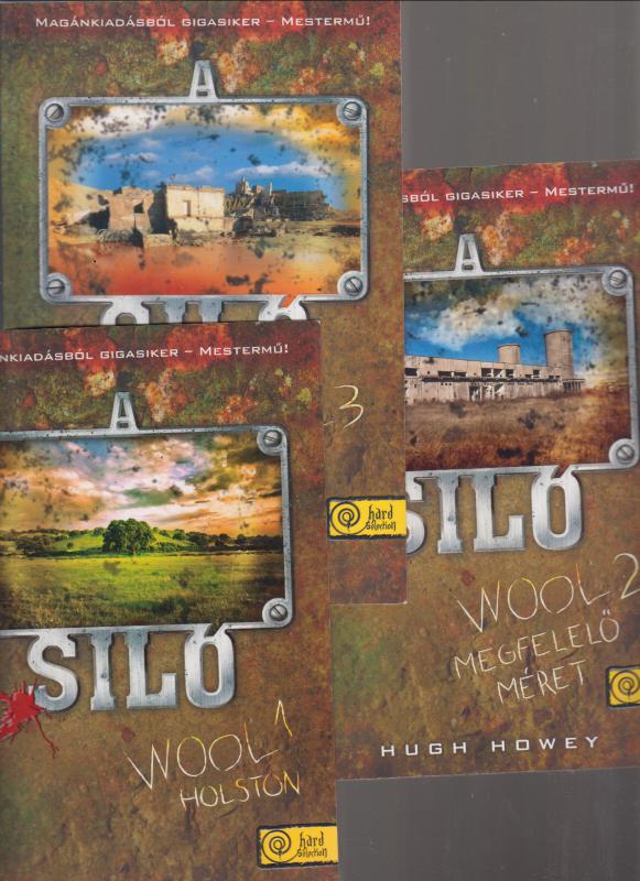 Hugh Howey : A SILÓ  - WOOL 1-3